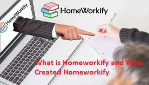 What is Homeworkify and Who Created Homeworkify