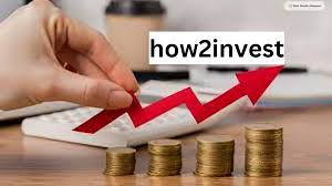 What is Investment and How to How2invest