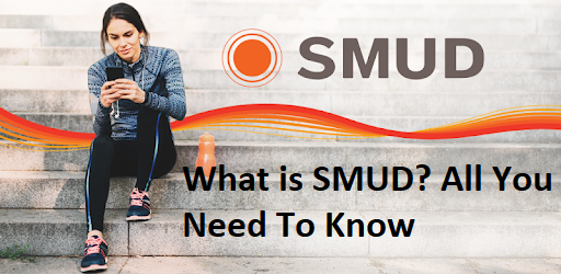 What is SMUD? All You Need To Know