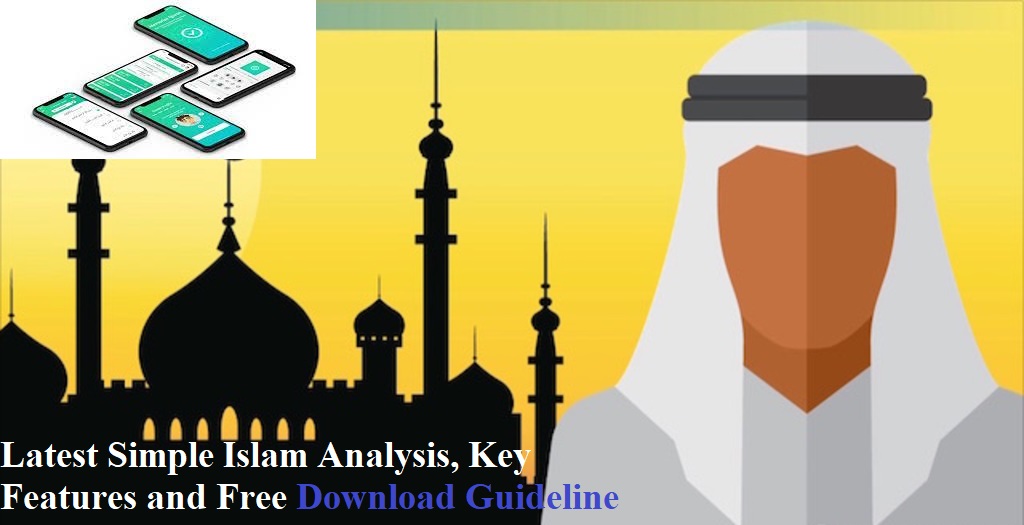 Latest Simple Islam Analysis, Key Features and Free Download Guideline