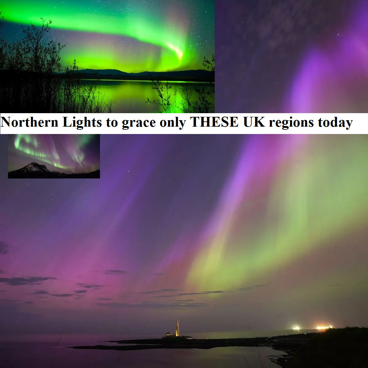 Northern Lights to grace only THESE UK regions today